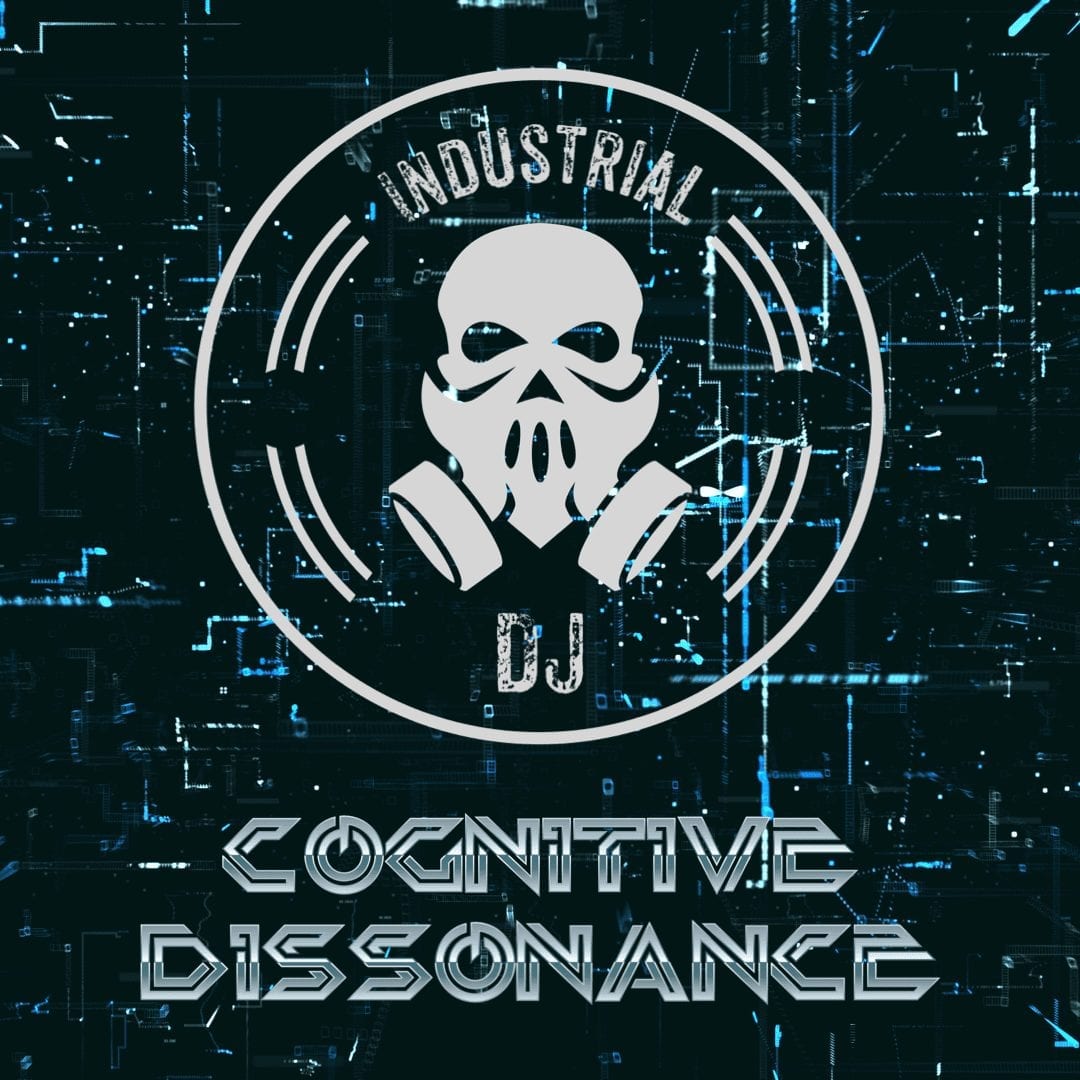 Industrial DJ (IDJ) 049: Cognitive Dissonance